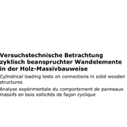 Cylindrical Loading Tests on Connections in Solid Wooden Structures
