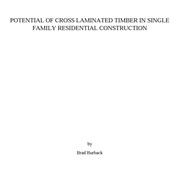 Potential of Cross Laminated Timber in Single Family Residential Construction