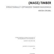 (Mass) Timber: Structurally Optimized Timber Buildings