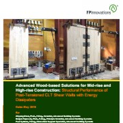 Cover image of Advanced Wood-Based Solutions for Mid-Rise and High-Rise Construction: Structural Performance of Post-Tensioned CLT Shear Walls with Energy Dissipators
