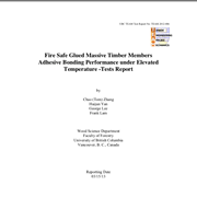 Cover image of Fire Safe Glued Massive Timber Members Adhesive Bonding Performance under Elevated Temperature -Tests Report