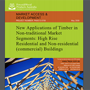 Cover image of New Applications of Timber in Non-Traditional Market Segments, High Rise Residential and Non-Residential (Commercial) Buildings