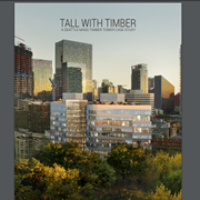 Cover image of Tall with Timber: A Seattle Mass Timber Tower Case Study