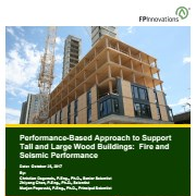 Performance-Based Approach to Support Tall and Large Wood Buildings: Fire and Seismic Performance