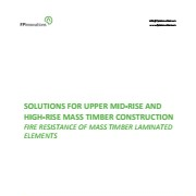 Cover image of Solutions for Upper Mid-Rise and High-Rise Mass Timber Construction: Fire Resistance of Mass Timber Laminated Elements