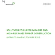 Solutions for Upper Mid-Rise and High-Rise Mass Timber Construction: Infrared Imaging for Fire Risks