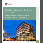 Wood Innovation and Design Centre: An Environmental Building Declaration According to the EN 15978 Standard