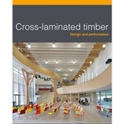 Cross-Laminated Timber: Design and Performance