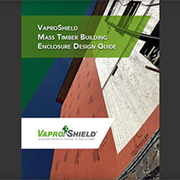 Cover image of VaproShield Mass Timber Building Enclosure Design Guide