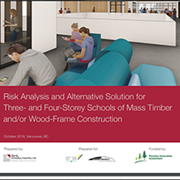 Risk Analysis and Alternative Solution for Three- and Four-Storey Schools of Mass Timber and/or Wood-Frame Construction