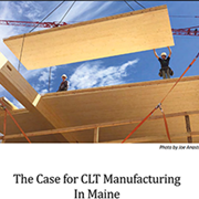 Cover image of The Case for CLT Manufacturing in Maine