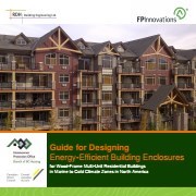 Guide for Designing Energy-Efficient Building Enclosures for Wood-Frame Multi-Unit Residential Buildings in Marine to Cold Climate Zones in North America