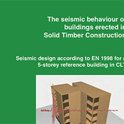 The Seismic Behaviour of Buildings Erected in Solid Timber Construction