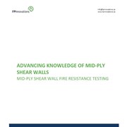 Cover image of Advancing Knowledge of Mid-ply Shear Walls: Mid-Ply Shear Wall Fire Resistance Testing