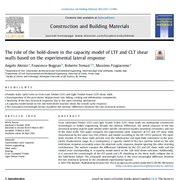 Cover image of The role of the hold-down in the capacity model of LTF and CLT shear walls based on the experimental lateral response
