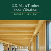 Cover image of U.S. Mass Timber Floor Vibration Design Guide