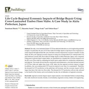 Life Cycle Regional Economic Impacts of Bridge Repair Using Cross-Laminated Timber Floor Slabs: A Case Study in Akita Prefecture, Japan