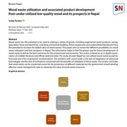 Cover image of Wood waste utilization and associated product development from under-utilized low-quality wood and its prospects in Nepal