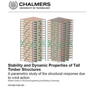 Stability and Dynamic Properties of Tall Timber Structures - A parametric study of the structural response due to wind action