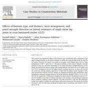Effects of fastener type, end distance, layer arrangement, and panel strength direction on lateral resistance of single shear lap joints in cross-laminated timber (CLT)