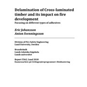 Delamination of Cross laminated timber and its impact on fire development: Focusing on different types of adhesives