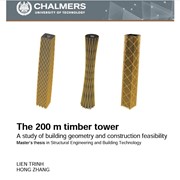 The 200 m timber tower - A study of building geometry and construction feasibility