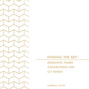 Finding the Key: Designing Timber Connections for CLT Panels