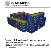 Design of floor-to-wall connections in hybrid structures - Study of robustness in CLT floor to concrete wall connections