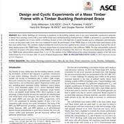 Design and Cyclic Experiments of a Mass Timber Frame with a Timber Buckling Restrained Brace