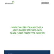 Vibration Performance of A Mass Timber Stressed-Skin Panel Floor Prototype in Ripon