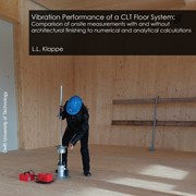 Vibration Performance of a CLT Floor System: Comparison of onsite measurements with and withou architectural finishing to numerical and analytical calculations