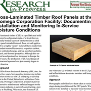 Cross-Laminated Timber Roof Panels at the Promega Corporation Facility: Documenting Installation and Monitoring In-Service Moisture Conditions