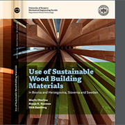 Use of Sustainable Wood Building Materials in Bosnia and Herzegovina, Slovenia and Sweden